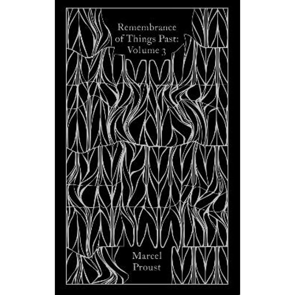 Remembrance of Things Past: Volume 3 (Hardback) - Marcel Proust